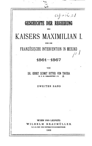 Geschichte des Kaisers Maximilian I. und die französische Intervention in Mexiko 1861 - 1867