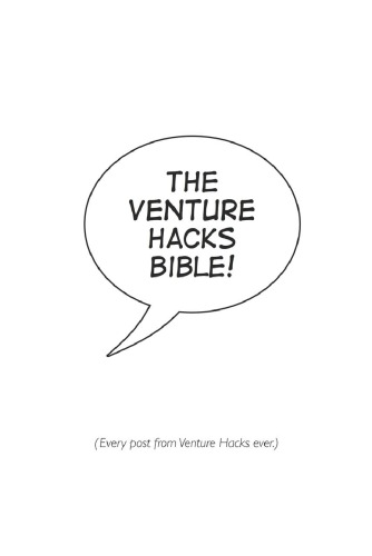 The Venture Hacks Bible