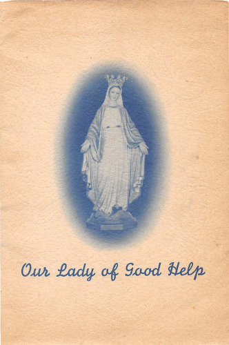 The Chapel Our Lady Of Good Help: A Wisconsin Shrine of Mary