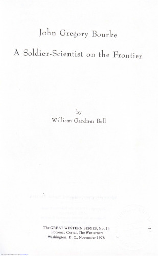 John Gregory Bourke: A Soldier-Scientist on the Frontier