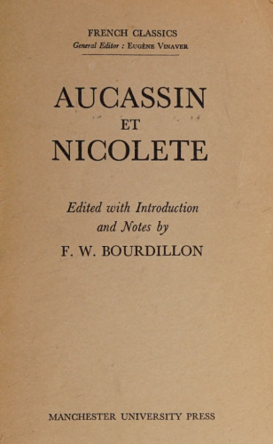 Aucassin et Nicolete: Edited with Introduction and Notes