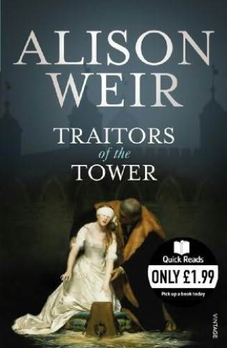 Traitors of the Tower (Quick Reads)