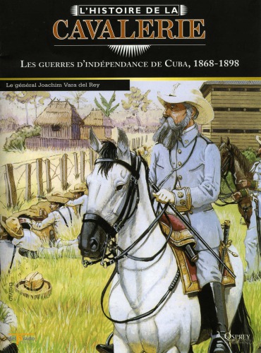 Las Guerras de la Independencia de Cuba.1868-1898.