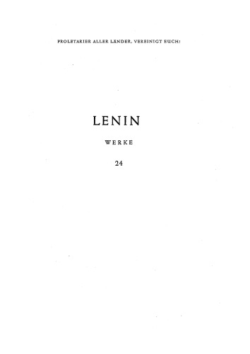 Lenin Werke Band 24: Apr. 1917 - Jun. 1917