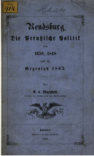 Rendsburg, die preußische Politik 1658, 1848 und ihr Gegensatz 1863