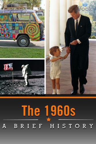 The 1960s: A Brief History