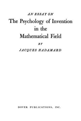 The Psychology of Invention in the Mathematical Field