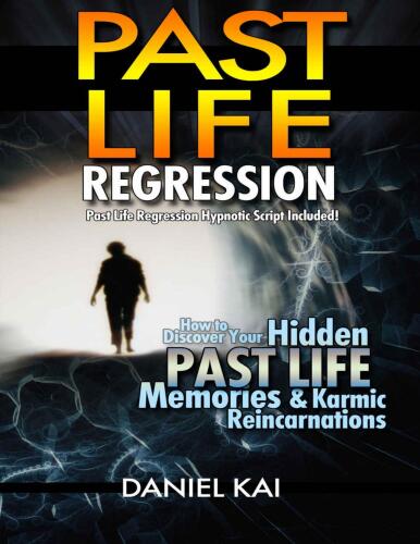 Past Life Regression Hypnosis: Explore Your Past Lives!