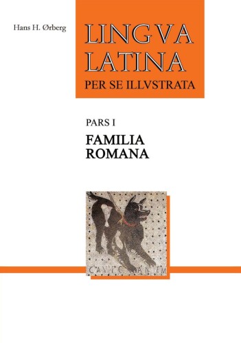 Familia Romana: Lingva Latina per se Illvstrata (Pars I)