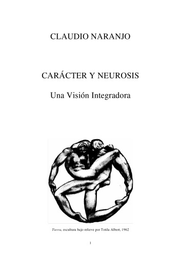 Caracter y Neurosis: Una Vision Integradora