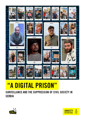 "A digital prison": Surveillance and the suppression of civil society in Serbia
