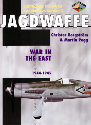 Jagdwaffe: War in the East 1944-1945 (Volume Five Section 2)