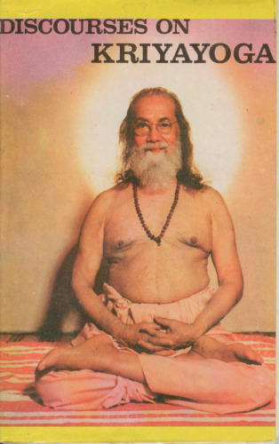 Discourses on Kriya yoga