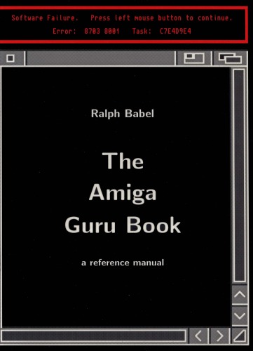 The Amiga Guru Book: A Reference Manual