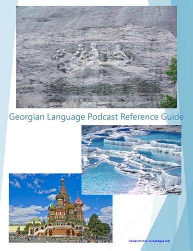 Georgian Language Podcast Reference Guide
