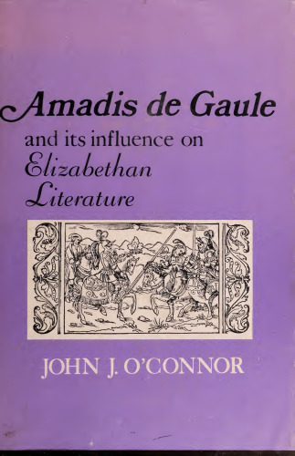Amadis de Gaule and Its Influence on Elizabethan Literature