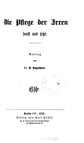 Die Pflege der Irren, einst und jetzt