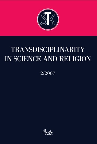 Transdisciplinarity in Science and Religion, 2-2007