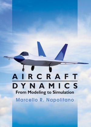 Aircraft Dynamics From Modeling to Simulation
