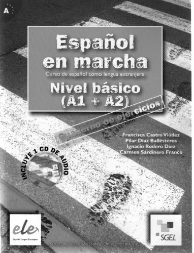 Español en Marcha. Nivel Básico A1+A2. Cuaderno de ejercicios