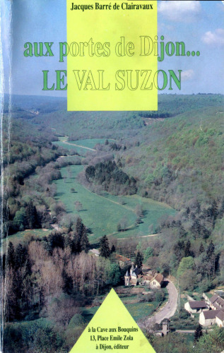 Aux portes de Dijon... le Val Suzon