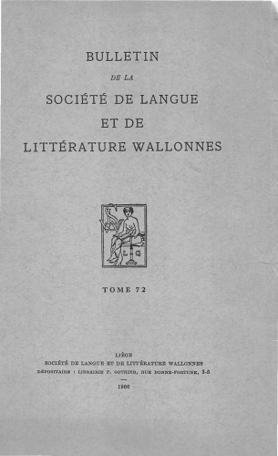 Bulletin de la Société de Langue et de Littérature Wallones - Tome 72