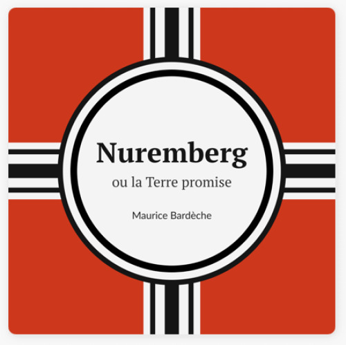 Nuremberg ou la Terre promise
