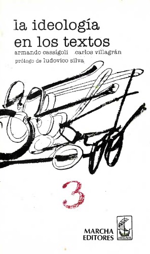 La ideología en sus textos: antología