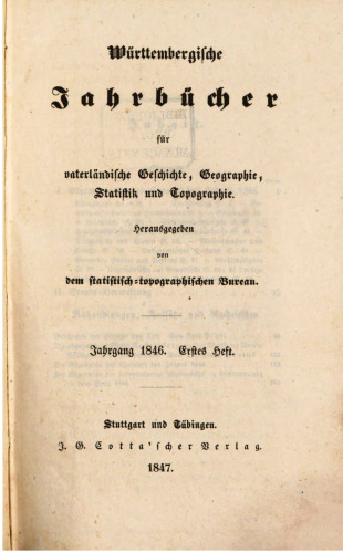 Württembergische Jahrbücher für Vaterländische Geschichte, Geographie, Statistik und Topographie