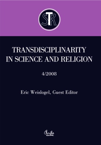 Transdisciplinarity in Science and Religion, 4-2008