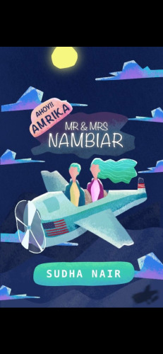 Mr & Mrs Nambiar - Ahoy Amrika