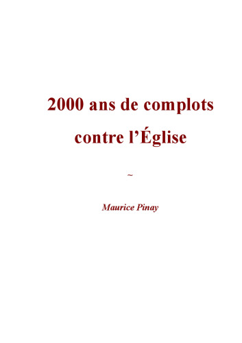 2000 ans de complots contre l'Eglise