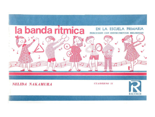 La banda rítmica en la escuela primaria, percusión con instrumentos melódicos - cuaderno II