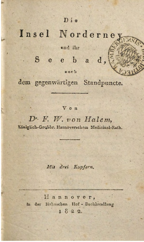 Die Insel Norderney und ihr Seebad, nach dem gegenwärtigen Standpuncte [Standpunkte]