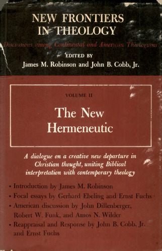 New Frontiers in Theologyy II - The New Hermeneutic.