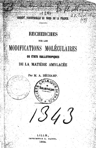 Recherches sur les modifications moléculaires ou états isallotropiques de la matière amylacée