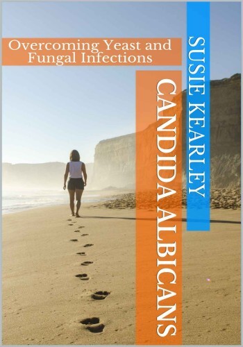 Candida Albicans: Overcoming Yeast and Fungal Infections