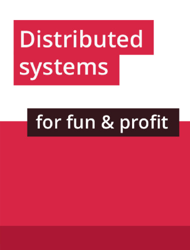 Distributed systems for fun and profit