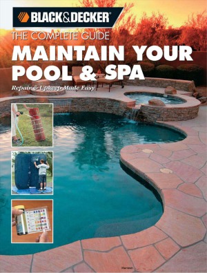 The Complete Guide Maintain Your Pool & Spa