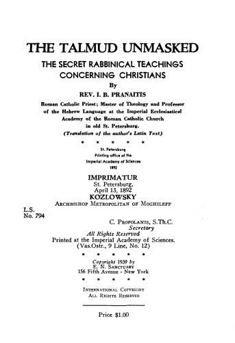 The Talmud Unmasked: The Secret Rabbinical Teachings Concerning Christians