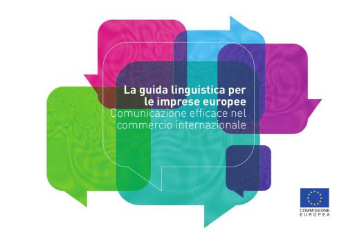 La guida linguistica per le imprese europee Comunicazione efficace nel commercio internazionale