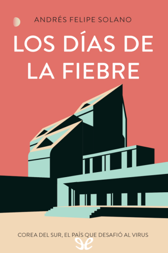 Los días de la fiebre