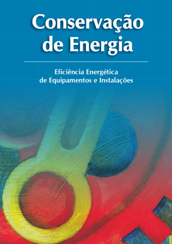 Conservação de Energia-Eficiencia Energética de equipamentos e Instalações