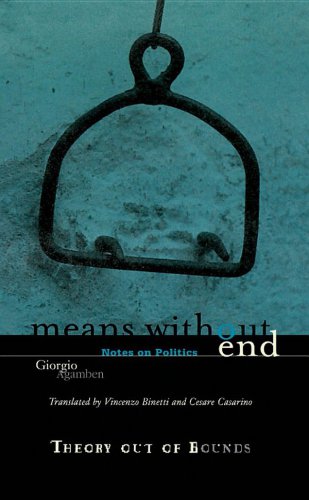 Means Without End: Notes On Politics