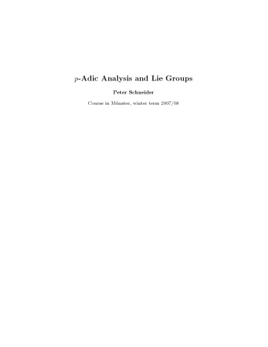p-Adic Analysis and Lie Groups [Lecture notes]