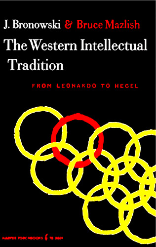 Western Intellectual Tradition - From Leonardo to Hegel