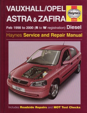 Vauxhall Opel Astra & Zafira Service and Repair Manua