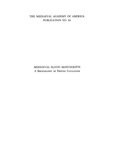 Mediaeval Slavic manuscripts: a bibliography of printed catalogues