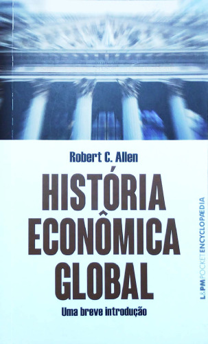 História Econômica Global - Uma breve introdução