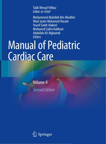 Manual of Pediatric Cardiac Care - Volume II (Aug 20, 2024)_(981995682X)_(Springer)
